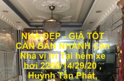 NHÀ ĐẸP - GIÁ TỐT CẦN BÁN NHANH Căn Nhà vị trí Tại huyện Nhà Bè, TPHCM